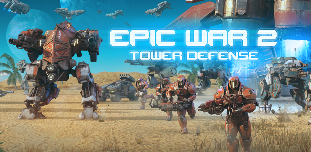 دانلود Epic War TD 2 - بازی جنگ حماسی اندروید + دیتا